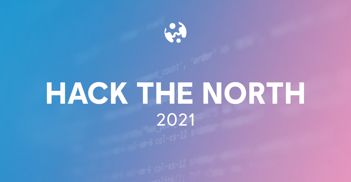 Students Amaze Ubisoft Mentors at Hack the North 2021 - Ubisoft Toronto